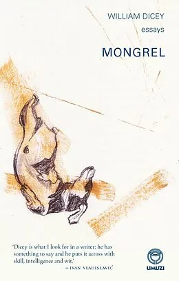 E-Book (pdf) Mongrel: Essays von William Dicey