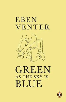 E-Book (epub) Green as the Sky Is Blue von Eben Venter