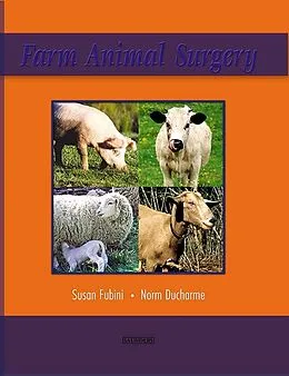 E-Book (epub) Farm Animal Surgery - E-Book von Susan L. Fubini DVM, Norm Ducharme DVM