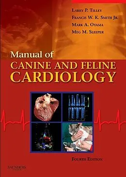 E-Book (epub) Manual of Canine and Feline Cardiology - E-Book von DACVIM(Internal Medicine) Tilley DVM, DACVIM (Internal Medicine & Cardiology) Smith DVM, DACVIM(Cardiology) Oyama DVM