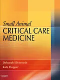 E-Book (epub) Small Animal Critical Care Medicine - E-Book von Dacvecc Silverstein DVM, MVSc Hopper BVSc