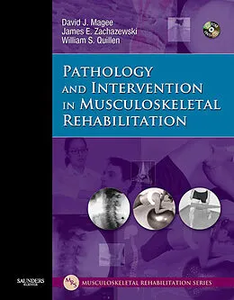 E-Book (epub) Pathology and Intervention in Musculoskeletal Rehabilitation - E-Book von Magee BPT, Dpt Zachazewski PT, Quillen PT