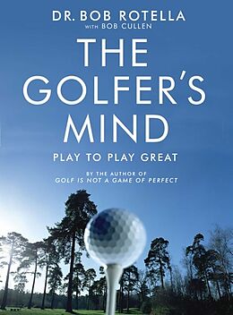 Couverture cartonnée The Golfer's Mind de Dr. Bob Rotella