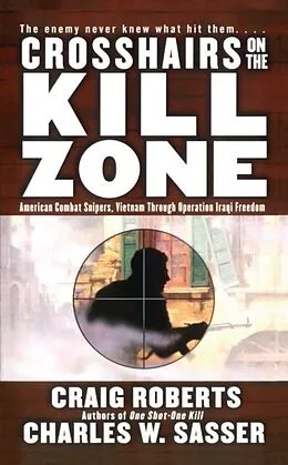 E-Book (epub) Crosshairs on the Kill Zone von Craig Roberts, Charles W. Sasser