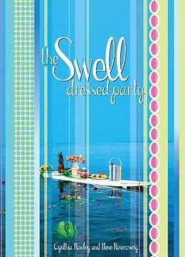 E-Book (epub) The Swell Dressed Party von Cynthia Rowley, Ilene Rosenzweig