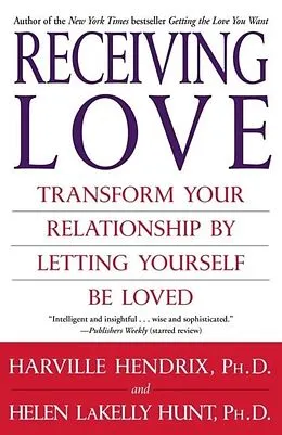 E-Book (epub) Receiving Love von Harville Hendrix, PhD, Helen Hunt, Ph. D.