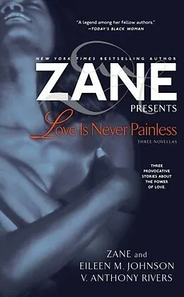 E-Book (epub) Love Is Never Painless von Zane, Eileen M. Johnson, V. Anthony Rivers