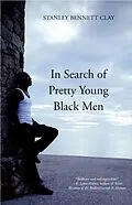 E-Book (epub) In Search of Pretty Young Black Men von Stanley Bennett Clay