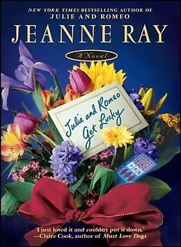 E-Book (epub) Julie and Romeo Get Lucky von Jeanne Ray