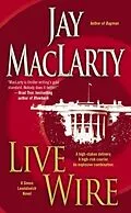 E-Book (epub) Live Wire von Jay MacLarty