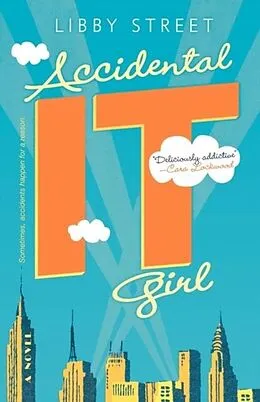 E-Book (epub) Accidental It Girl von Libby Street