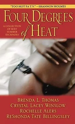 E-Book (epub) Four Degrees of Heat von Rochelle Alers, ReShonda Tate Billingsley, Crystal Lacey Winslow