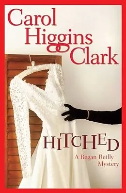 E-Book (epub) Hitched von Carol Higgins Clark