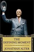 E-Book (epub) The Defining Moment von Jonathan Alter