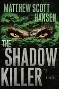 E-Book (epub) The Shadowkiller von Matthew Scott Hansen