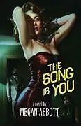 E-Book (epub) The Song Is You von Megan Abbott