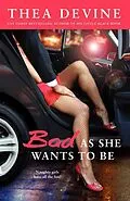 E-Book (epub) Bad As She Wants to Be von Thea Devine