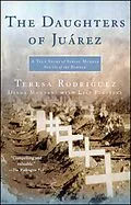 E-Book (epub) The Daughters of Juarez von Teresa Rodriguez, Diana Montané