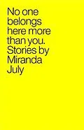E-Book (epub) No One Belongs Here More Than You von Miranda July