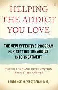 E-Book (epub) Helping the Addict You Love von M. D. Westreich, Laurence