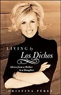 E-Book (epub) Living by Los Dichos von Cristina Pérez