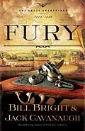E-Book (epub) Fury von Bill Bright, Jack Cavanaugh