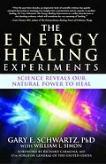 E-Book (epub) The Energy Healing Experiments von Gary E. Schwartz