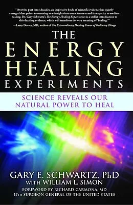 E-Book (epub) The Energy Healing Experiments von Gary E. Schwartz