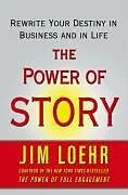 E-Book (epub) The Power of Story von Jim Loehr