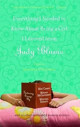 E-Book (epub) Everything I Needed to Know About Being a Girl I Learned from Judy Blume von Jennifer OConnell, Stephanie Lessing, Meg Cabot