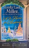 E-Book (epub) I'll Be Home for Christmas von Linda Lael Miller, Catherine Mulvany, Roxanne St. Claire