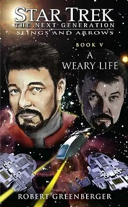 E-Book (epub) Star Trek: TNG: A Weary Life von Robert Greenberger