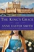 Couverture cartonnée The King's Grace de Anne Easter Smith