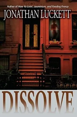 E-Book (epub) Dissolve von Jonathan Luckett