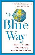 E-Book (epub) The Blue Way von Daniel de Faro Adamson, Joe Andrew