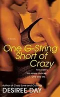 E-Book (epub) One G-String Short of Crazy von Desiree Day