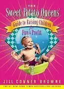 E-Book (epub) Sweet Potato Queens' Guide to Raising Children for Fun and Profit von Jill Conner Browne