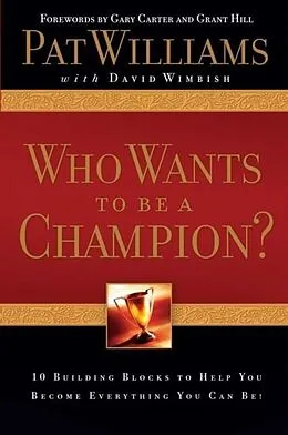 E-Book (epub) Who Wants to be a Champion? von Pat Williams