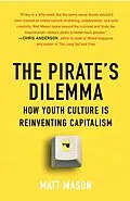 E-Book (epub) The Pirate's Dilemma von Matt Mason