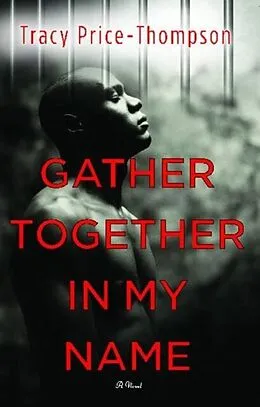 E-Book (epub) Gather Together in My Name von Tracy Price-Thompson