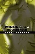 E-Book (epub) Whispers from a Troubled Heart von Rique Johnson