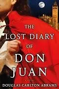 E-Book (epub) The Lost Diary of Don Juan von Douglas Carlton Abrams