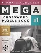 Couverture cartonnée Simon & Schuster Mega Crossword Puzzle Book #1 de John M. Samson