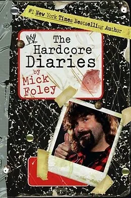 E-Book (epub) Hardcore Diaries von Mick Foley