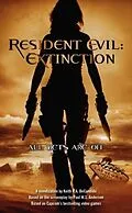 E-Book (epub) Resident Evil: Extinction von Keith R. A. DeCandido