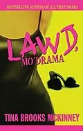 E-Book (epub) Lawd, Mo' Drama von Tina Brooks McKinney