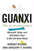 E-Book (epub) Guanxi (The Art of Relationships) von Robert Buderi, Gregory T. Huang