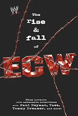 E-Book (epub) The Rise & Fall of ECW von Thom Loverro