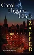 E-Book (epub) Zapped von Carol Higgins Clark