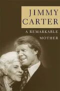 E-Book (epub) A Remarkable Mother von Jimmy Carter
